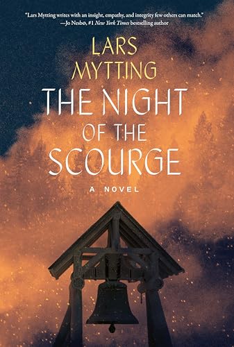 The Night of the Scourge: A Novel (Sister Bells)