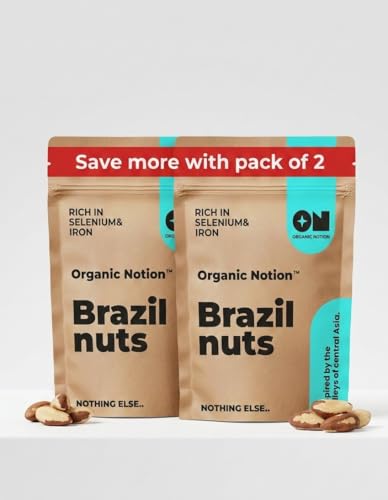 Organic Notion Brazil Nuts | Rich Flavour | Natural Source Of Selenium | Raw Natural Superfood Rich In Selenium | Heart Health And Thyroid & Immune Support (200g x Pack of 2)