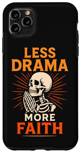 Less Drama More Faith �_�[�N �N���X�`���� �S�V�b�N �X�P���g�� �F�� �X�}�z�P�[�X iPhone 11 Pro Max �p