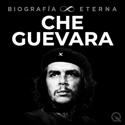 『Che Guevara: el m&eacute;dico que dej&oacute; todo por la revoluci&oacute;n』のカバーアート