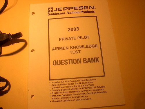 Jeppesen Sanderson Training Products 2003 Private Pilot Airmen Knowledge Test Question Bank