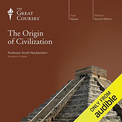 The Origin of Civilization (Audio Download) Scott MacEachern, Scott