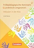 Frühpädagogische Konzepte praktisch umgesetzt: Heinze, U: Inklusion in der Kita