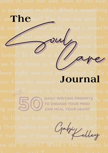 The Soul Care Journal: 50 Daily Writing Prompts to Engage Your Mind and Heal Your Heart image 3