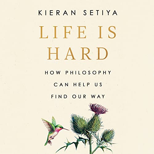 Life Is Hard by Kieran Setiya episode artwork