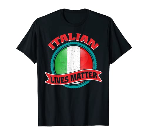 Italian Lives Matter Camiseta Camiseta