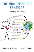 The Anatomy of Our Behavior: Nine Key Behaviors 1986694879 Book Cover