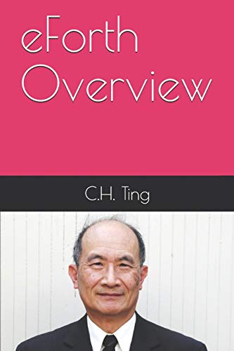 eForth Overview: C.H. Ting