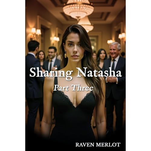 Sharing Natasha: Part Three Audiolibro Por Raven Merlot arte de portada