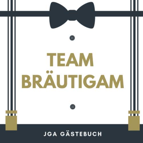 TEAM BRÄUTIGAM JGA GÄSTEBUCH: Gästebuch QUADRAT verziert für den Junggesellenabschied | JGA | Junggesellinnenabschied | Hochzeits-geschenk | Verlobung | Trauzeugin Geschenkidee