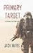 Primary Target: The Forging of Luke StoneBook #1