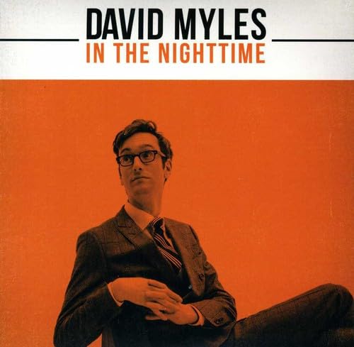 In the Nighttime: From Dinner Party to Dance Party [Audio CD] David Myles
