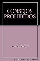 CONSEJOS PROHIBIDOS 968280440X Book Cover