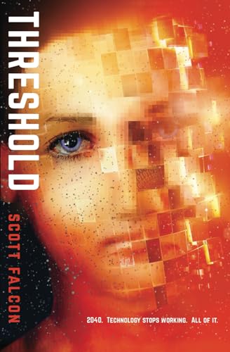 THRESHOLD: 2040. Technology stops working. All of it.