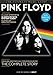 Pink Floyd: Pink Floyd, The Wall, David Gilmour, Dark Side of The Moon, Wish You Were Here, Pink Floyd Biography, Pink Floyd Magazine