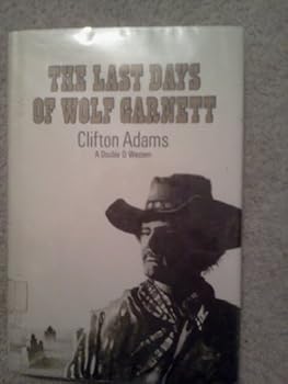The last days of Wolf Garnett