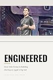Engineered: How John Ternus is Building His Way to Apple’s Top Job