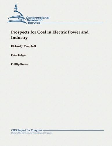 Prospects for Coal in Electric Power and Industry