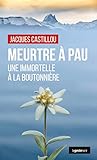 livre paulo coelho  Meurtre à Pau - Une immortelle à la boutonnière