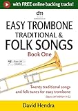  Easy Trombone Traditional & Folk Songs - Book One: Twenty traditional songs & folk tunes arranged for easy trombone (bass clef edition in C)