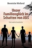 Cover zum Buch Unser Familienglück im Schatten von ADS