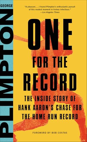 One for the Record: The Inside Story of Hank Aaron's Chase for the Home Run Record
