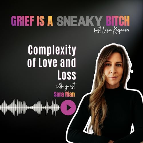 Sara Rian | Complexity of Love and Loss