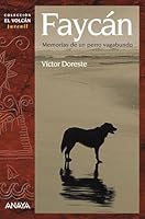 Faycan: Memorias De Un Perro Vagabundo 8466764046 Book Cover