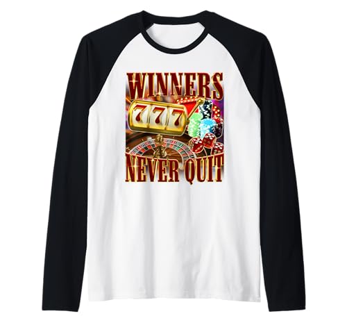 I vincitori non smettono mai di scherzo divertente sul gioco d'azzardo Bootleg Maglia con Maniche Raglan