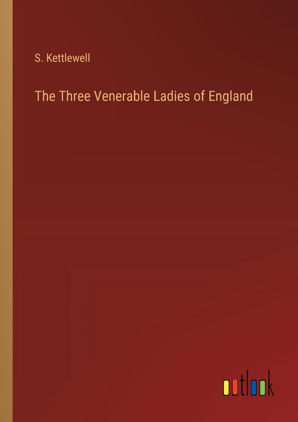 The Three Venerable Ladies of England