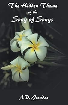 Paperback The Hidden Themeof the Song of Songs Book