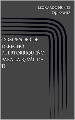 Compendio de Derecho Puertorriqueño para la Reválida II (Spanish Edition)