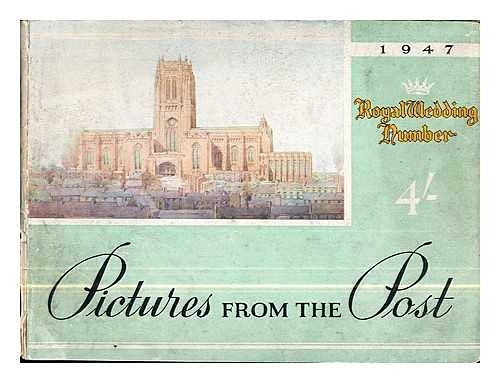 Pictures From The Post: 1947: Royal Wedding Number