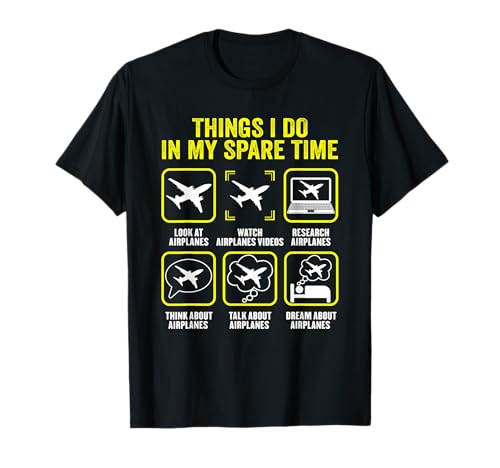 Things I Do in My Spare Time Airplanes Aviation Pilot T-Shirt
