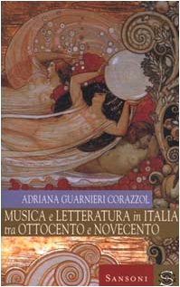 Musica e letteratura in Italia tra Ottocento e Novecento
