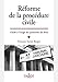 Réforme de la procédure civile - Guide à l'usage des praticiens