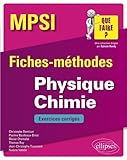  Physique Chimie MPSI: Fiches-méthodes et exercices corrigés