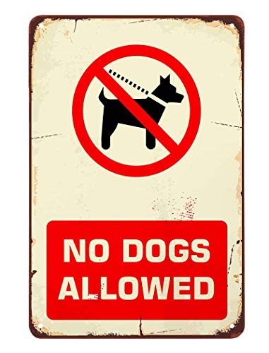 Letrero de metal 'No se admiten perros', letrero de prohibición sobre perros, letreros de metal vintage para cafeterías, bares, pubs, tiendas, letreros decorativos de pared divertidos retro para hombr