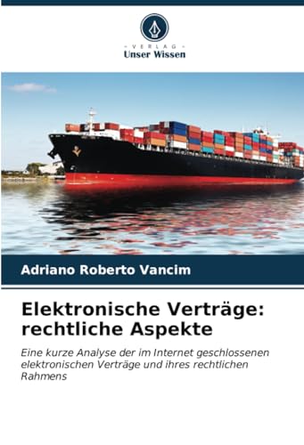 Preisvergleich Produktbild Elektronische Verträge: rechtliche Aspekte: Eine kurze Analyse der im Internet geschlossenen elektronischen Verträge und ihres rechtlichen Rahmens