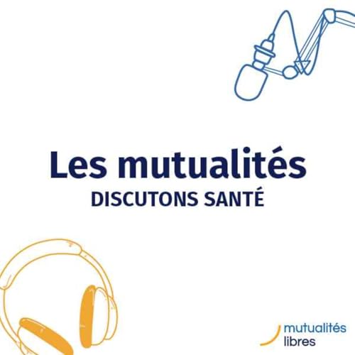 Les mutualit&eacute;s