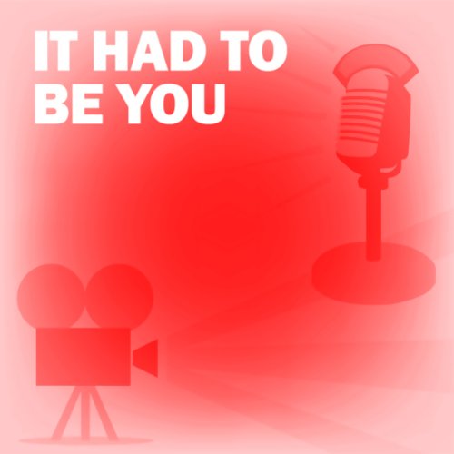 It Had to Be You Audiolibro Por Screen Director's Playhouse arte de portada