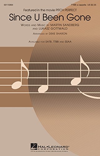Since U Been Gone TTBB chant choral hommes partition musique pop