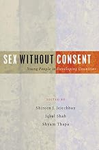 Sex Without Consent: Young People in Developing Countries