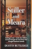 Stiller and Meara: Nothing Is Lost - Inside Ben Stiller's Journey Through the Love Story That Changed American Comedy