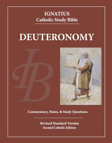 Deuteronomy: Ignatius Catholic Study Bible