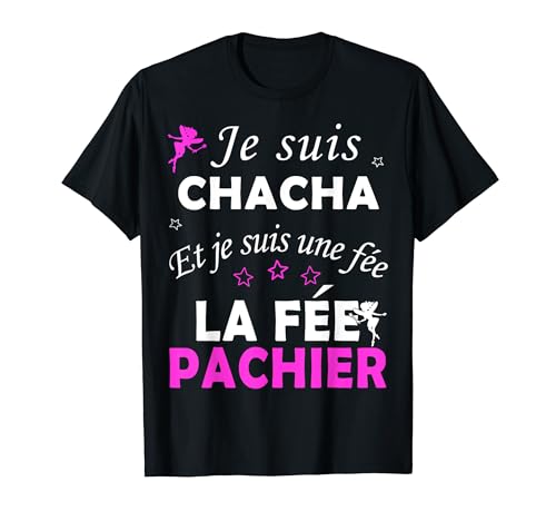 Pour Chacha - Chacha T-Shirt