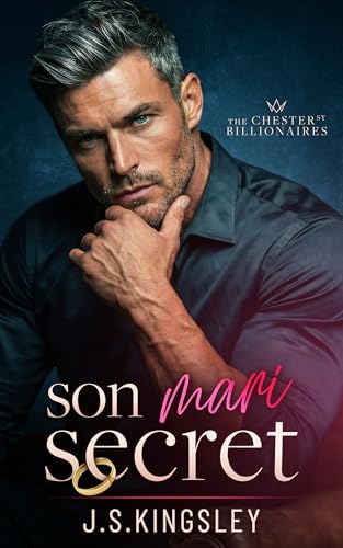 Son Mari Secret (Les milliardaires de Chester Street t. 4)