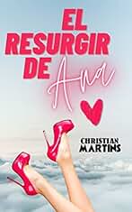 El resurgir de Ana (La tentación de Ana nº 3)