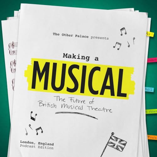 『Making a Musical: The Future of British Musical Theatre』のカバーアート