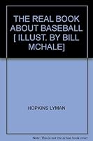THE REAL BOOK ABOUT BASEBALL [ ILLUST. BY BILL MCHALE] B000MN0QTK Book Cover